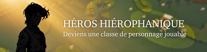 Héros épiphanique - 2 500€ (1 seule place)
