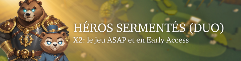 Duo de Héros sermentés - €35 (pour offrir)