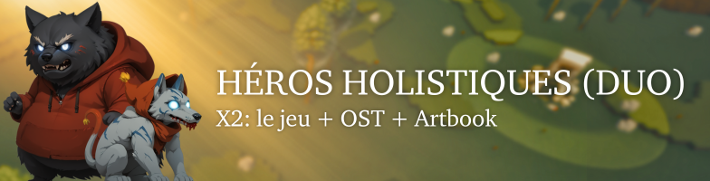 Duo de héros holistiques - 80€