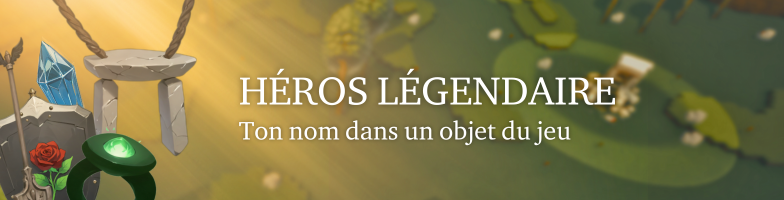 Héros légendaire - 100€ (64 places max)